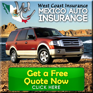 Mexico Auto Insurance - Get a Free Quote Now