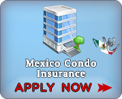Mexico Condo Insurance Online Application